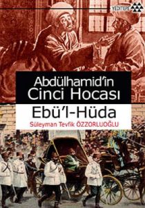 Abdülhamid'in Cinci Hocası                                                                                                                                                                                                                                     