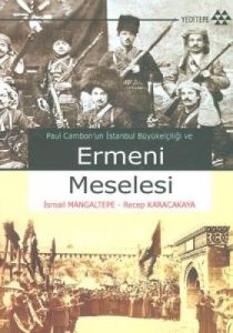Paul Cambom'un İstanbul Büyükelçiliği ve Ermeni Me                                                                                                                                                                                                             