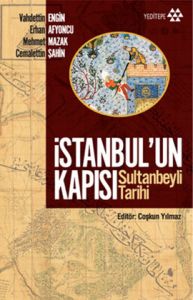 İstanbul'un Kapısı - Sultanbeyli Tarihi                                                                                                                                                                                                                        