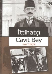 İttihatçı Cavit Bey                                                                                                                                                                                                                                            