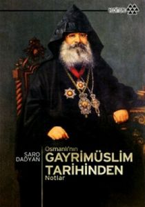 Osmanlı'nın Gayrimüslim Tarihinden Notlar                                                                                                                                                                                                                      