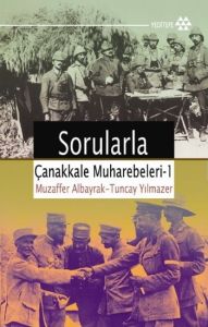 Sorularla Çanakkale Muharebeleri - 1                                                                                                                                                                                                                           