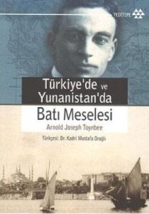 Türkiye'de ve Yunanistan'da Batı Meselesi                                                                                                                                                                                                                      