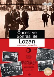 Öncesi ve Sonrası ile Lozan                                                                                                                                                                                                                                    