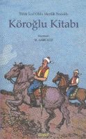 Köroğlu Kitabı                                                                                                                                                                                                                                                 