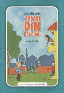 Etkinliklerle Temel Din Eğitimi                                                                                                                                                                                                                                