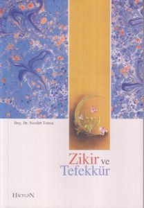 Zikir ve Tefekkür                                                                                                                                                                                                                                              
