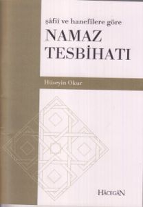 Şafii ve Hanefilere Göre Namaz Tesbihatı (Cep Boy)                                                                                                                                                                                                             