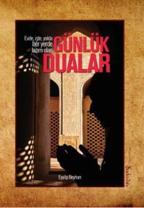Evde, İşte, Yolda Her Yerde Lazım Olan Günlük Dual                                                                                                                                                                                                             