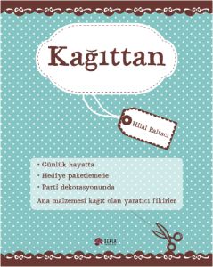 Kağıttan                                                                                                                                                                                                                                                       