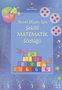 Temel Düzey İçin Şekilli Matematik Sözlüğü Ciltsiz                                                                                                                                                                                                             