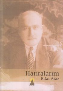 Hatıralarım - Rıfat Araz                                                                                                                                                                                                                                       