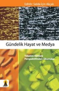 Gündelik Hayat ve Medya                                                                                                                                                                                                                                        
