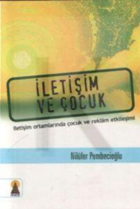 İletişim ve Çocuk                                                                                                                                                                                                                                              