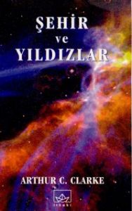 Şehir ve Yıldızlar                                                                                                                                                                                                                                             