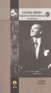 Atatürk Kimdir? Atatürk'ün Devlet Adamlığı - Yurtt                                                                                                                                                                                                             