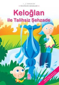 Keloğlan ile Talihsiz Şehzade                                                                                                                                                                                                                                  