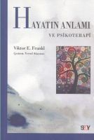 Hayatın Anlamı Ve Psikoterapi                                                                                                                                                                                                                                  
