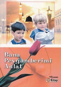 Bana Peygamberimi Anlat (Cep Boy)                                                                                                                                                                                                                              