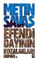 Efendi Dayının Kozalakları                                                                                                                                                                                                                                     