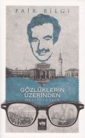 Gözlüklerin Üzerinden Hatırlamalar                                                                                                                                                                                                                             