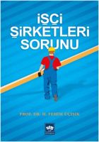 İşçi Şirketleri Sorunu                                                                                                                                                                                                                                         