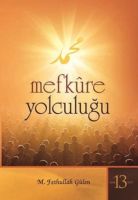Kırık Testi 13 Mefkure Yolculuğu                                                                                                                                                                                                                               