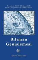 Bilincin Genişlemesi                                                                                                                                                                                                                                           