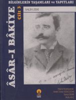 Asar-ı Bakiye Cilt 3: Bilginlerin Yaşamları Ve Yapı                                                                                                                                                                                                            