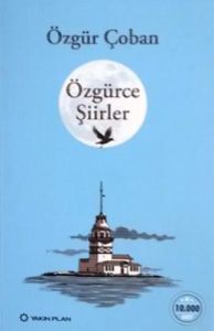 Özgürce Şiirler                                                                                                                                                                                                                                                