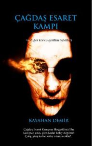 Çağdaş Esaret Kampı                                                                                                                                                                                                                                            