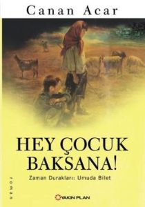 Hey Çocuk Baksana!                                                                                                                                                                                                                                             