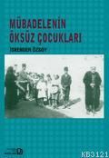 Mübadelenin Öksüz Çocukları                                                                                                                                                                                                                                    