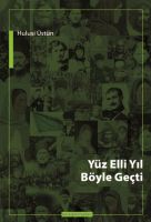Yüz Elli Yıl Böyle Geçti                                                                                                                                                                                                                                       