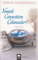 Yemek Cennetten Çıkmadır                                                                                                                                                                                                                                       