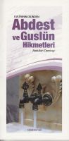 Evliyanın Dilinden Abdest Ve Guslün Hikmetleri                                                                                                                                                                                                                 
