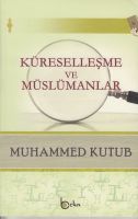 Küreselleşme Ve Müslümanlar                                                                                                                                                                                                                                    