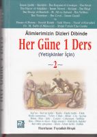 Alimlerimizin Dizleri Dibinde Her Güne Bir Ders 2                                                                                                                                                                                                              