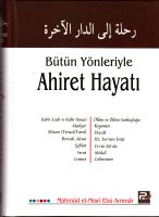 Bütün Yönleriyle Ahiret Hayatı                                                                                                                                                                                                                                 