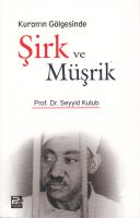 Şirk Ve Müşrik                                                                                                                                                                                                                                                 
