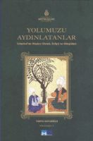 Yolumuzu Aydınlatanlar ( Ciltli )                                                                                                                                                                                                                              