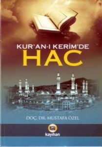 Kur'an-ı Kerim'de Hac                                                                                                                                                                                                                                          