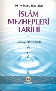 İslam Mezhepleri Tarihi                                                                                                                                                                                                                                        