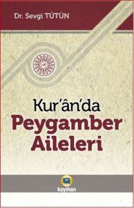 Kur'an'da Peygamber Aileleri                                                                                                                                                                                                                                   