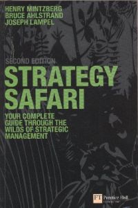 Strategy Safari: The Complete Guide Through the Wi                                                                                                                                                                                                             