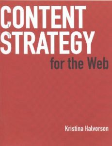Content Strategy for the Web                                                                                                                                                                                                                                   