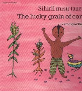 The Lucky Grain Of Corn / Sihirli Mısır Tanesi                                                                                                                                                                                                                 