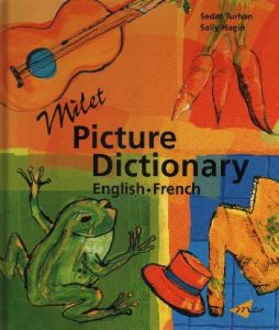 Milet Picture Dictionary / English - French (Ciltl                                                                                                                                                                                                             