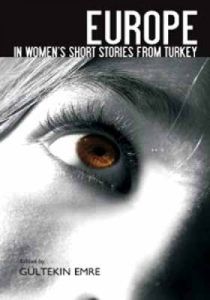 Europe In Women's Short Stories From Turkey                                                                                                                                                                                                                    