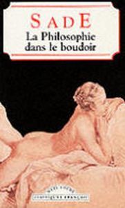 La Philosophie Dans le Boudoir                                                                                                                                                                                                                                 
